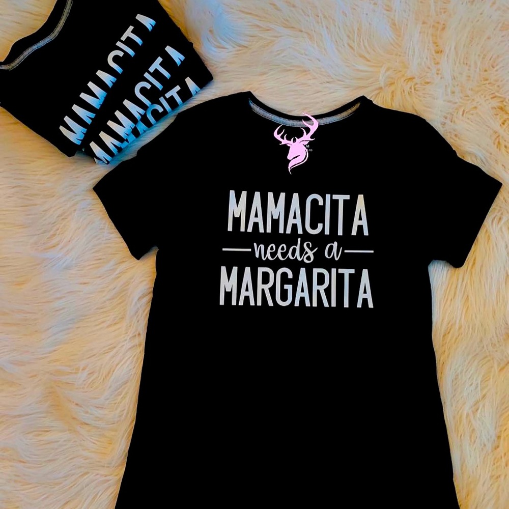Mamacita needs a Margarita shirt
